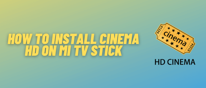 install-cinema-hd-on-mi-tv-stick