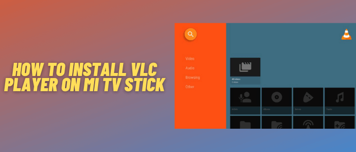 install-vlc-player-on-mi-tv-stick