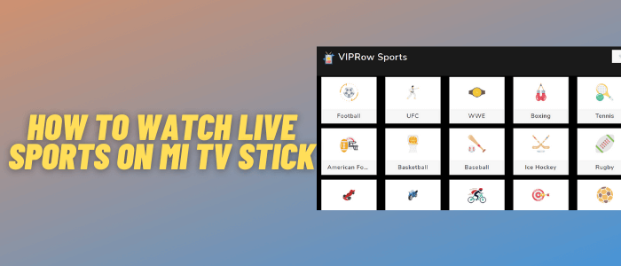 How to Watch Live Sports on Mi TV Stick for Free | Jun. 2023