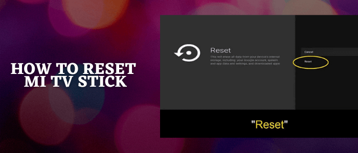 how-to-reset-mi-tv-stick
