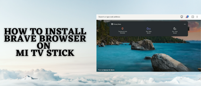 How-to-Install-Brave-Browser-on-Mi-TV-Stick