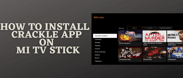 how-to-install-crackle-app-on-mi-tv-stick