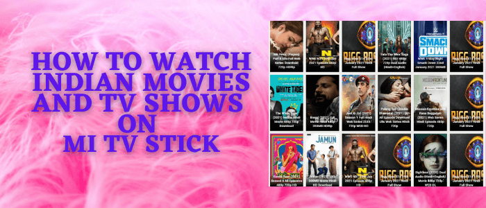 how-to-watch-indian-movies-and-tv-shows