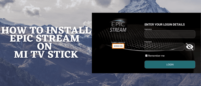 How-to-Install-Epic-Stream-on-Mi-TV-Stick