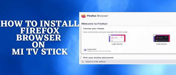 How-to-Install-FireFox-Browser-on-Mi-TV-Stick