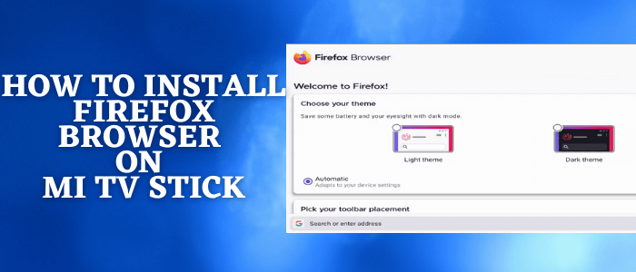 How to Install Firefox On Android TV, How to Install Firefox on Smart TV