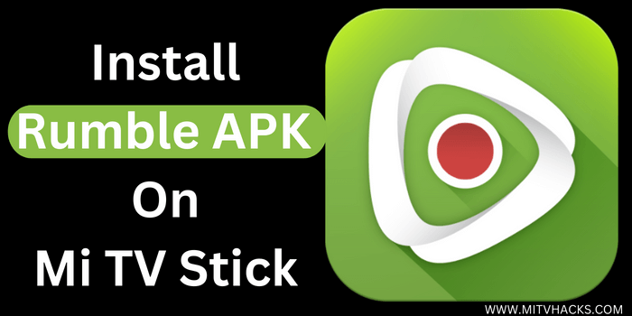 Install-Rumble-APK-on-Mi-TV-Stick